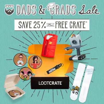 Loot Crate Father’s Day Sale: Get 25% + FREE Crate!